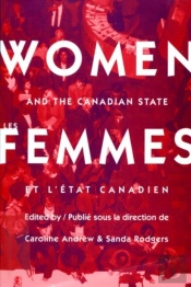 Women And The Canadian State/Les Femmes Et L'Etat Canadien