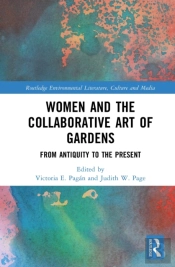 Women And The Collaborative Art Of Gardens