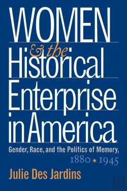 Bertrand.pt - Women And The Historical Enterprise In America: Gender, Race And The Politics Of Memory