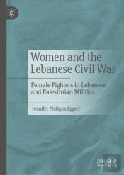 Women And The Lebanese Civil War
