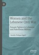 Women And The Lebanese Civil War