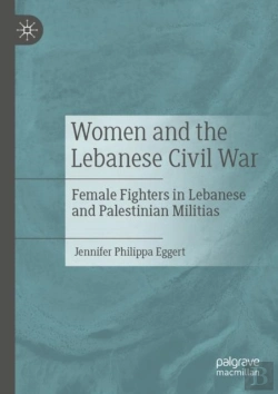Bertrand.pt - Women And The Lebanese Civil War