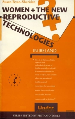 Bertrand.pt - Women And The New Reproductive Technologies In Ireland