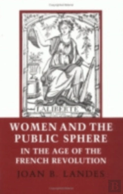 Bertrand.pt - Women And The Public Sphere In The Age Of The French Revolution