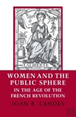 Bertrand.pt - Women And The Public Sphere In The Age Of The French Revolution