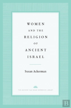 Bertrand.pt - Women And The Religion Of Ancient Israel