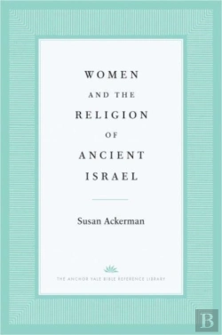 Bertrand.pt - Women And The Religion Of Ancient Israel