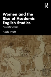 Women And The Rise Of Academic English Studies