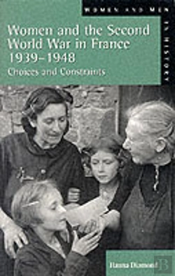 Bertrand.pt - Women And The Second World War In France, 1939-1948