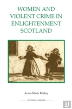 Bertrand.pt - Women And Violent Crime In Enlightenment Scotland