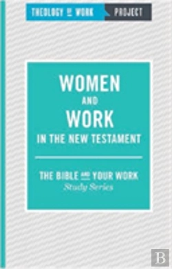 Bertrand.pt - Women And Work In The New Testament