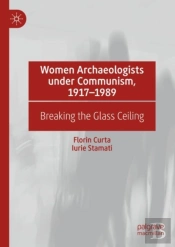 Women Archaeologists Under Communism, 1917-1989