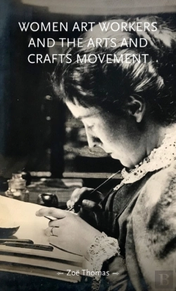 Bertrand.pt - Women Art Workers And The Arts And Crafts Movement
