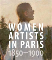Women Artists In Paris, 1850-1900
