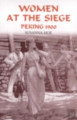 Bertrand.pt - Women At The Siege, Peking 1900