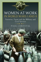 Women At Work In World Wars I And Ii