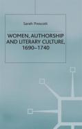 Women, Authorship And Literary Culture 1690 -1740