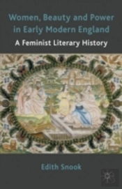Women, Beauty And Power In Early Modern England