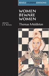 Women Beware Women By Thomas Middleton