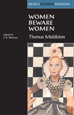 Bertrand.pt - Women Beware Women By Thomas Middleton