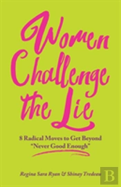 Women Challenge The Lie
