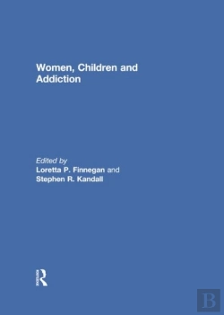 Bertrand.pt - Women, Children, And Addiction
