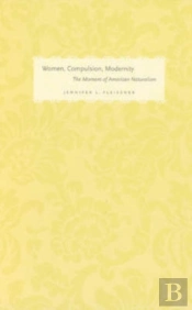 Women, Compulsion, Modernity