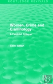 Women, Crime And Criminology (Routledge Revivals)