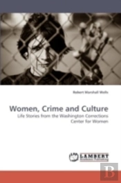 Women, Crime And Culture