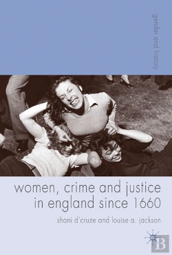 Bertrand.pt - Women, Crime And Justice In England Since 1660