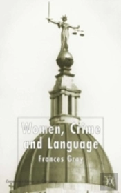 Women, Crime And Language