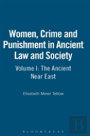 Women, Crime And Punishment In Ancient Law And Society