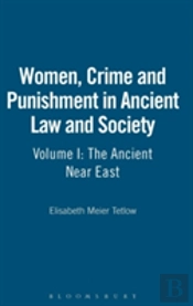 Women, Crime And Punishment In Ancient Law And Society