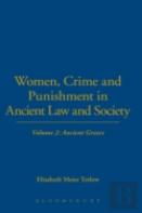 Women, Crime And Punishment In Ancient Law And Society