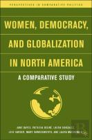 Women, Democracy, And Globalization In North America