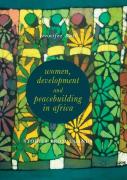 Women, Development And Peacebuilding In Africa