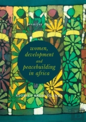 Women, Development And Peacebuilding In Africa