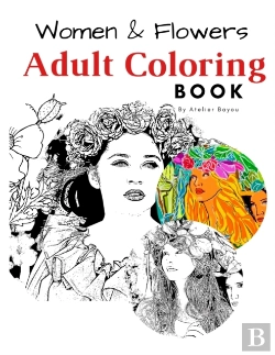 Bertrand.pt - Women & Flowers Adult Coloring Book.  For Relaxing & Stress Relief  Beauty Of Women & Flowers Illustration