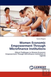 Women Economic Empowerment Through Microfinance Institutions