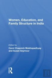 Women, Education, And Family Structure In India