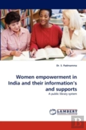 Women Empowerment In India And Their Information'S And Supports