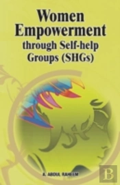 Women Empowerment Through Self-Help Groups (Shgs)