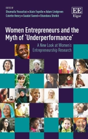 Women Entrepreneurs And The Myth Of 'Underperformance'