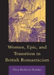 Women, Epic, And Transition In British Romanticism