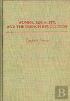 Women, Equality, And The French Revolution