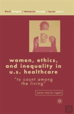 Bertrand.pt - Women, Ethics, And Inequality In U.S. Healthcare