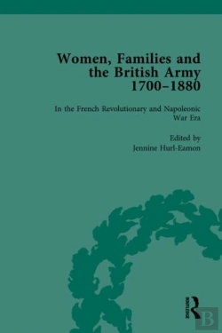 Bertrand.pt - Women, Families And The British Army, 1700â€“1880 Vol 2