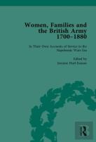 Women, Families And The British Army, 1700â€“1880 Vol 3