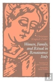Women, Family, And Ritual In Renaissance Italy