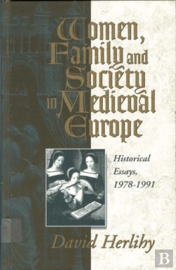 Bertrand.pt - Women, Family And Society In Medieval Europe